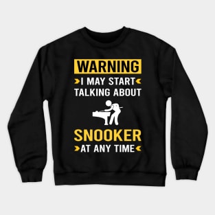 Warning Snooker Crewneck Sweatshirt